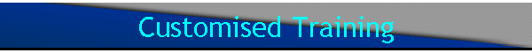 Customised Training